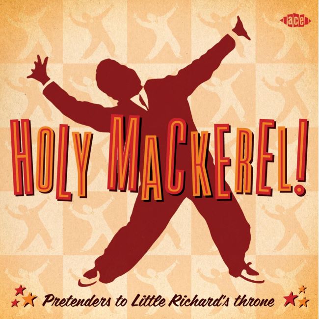 V.A. - Holy Mackerel! : Pretenders To Little Richard's Throne